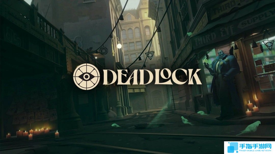 V社新作《Deadlock》2025年更新节奏放缓 优化开发流程