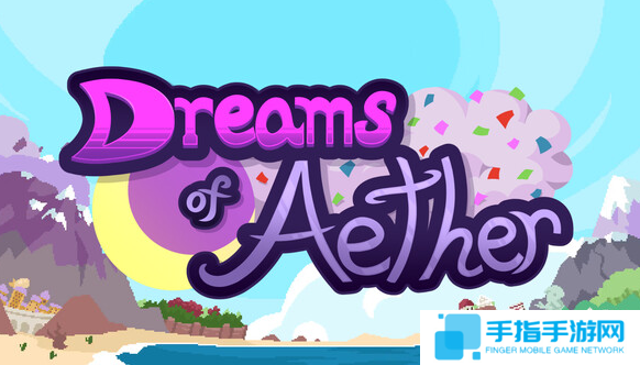 《Dreams of Aether》PC版限时免费发布 迷你游戏合集